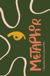 Metaphor Undergraduate Literary Journal, Volume 43
