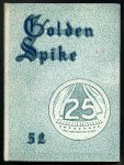 Golden Spike, 1952